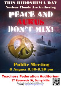 Public meeting - Hiroshima Day: Peace & AUKUS don't mix - 6th August 2024 @ Teachers Federation Auditorium